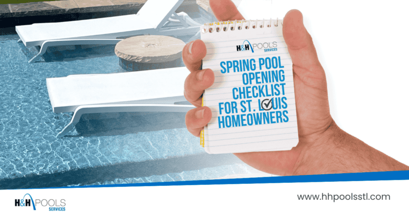 How to Open Your Pool in Spring | St Louis Pool Opening Checklist