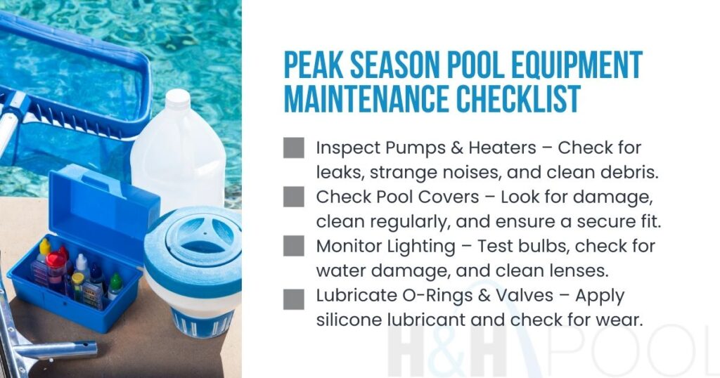 Mid-Season Pool Maintenance Checklist – H&H Pools Pool maintenance tools and chemicals beside a checklist titled 'Peak Season Pool Equipment Maintenance Checklist' listing tasks like inspecting pumps, checking covers, monitoring lighting, and lubricating valves.