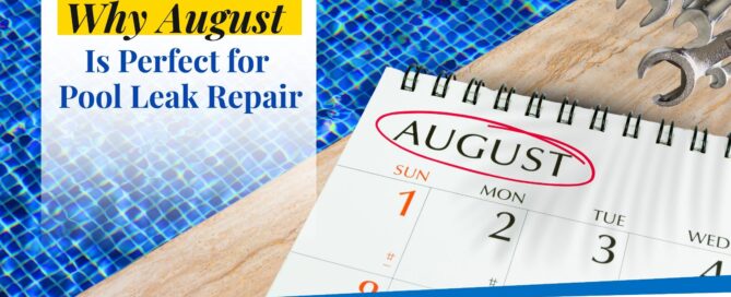 Calendar marked for August beside a swimming pool and repair tools, promoting pool leak repair services.