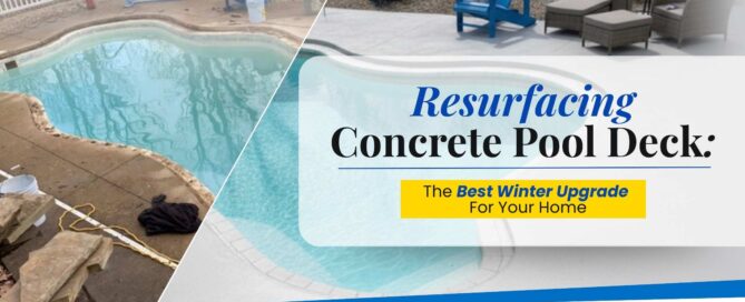 Before-and-after image of a concrete pool deck resurfacing project. Left side shows a worn, cracked deck; right side shows a resurfaced, modern pool deck with furniture.