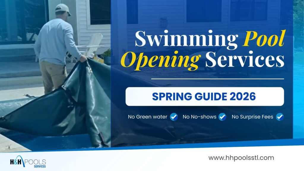 Swimming Pool Opening Services – Spring Guide 2026 (H&H Pools) H&H Pools featured image for “Swimming Pool Opening Services” Spring Guide 2026, showing a technician removing a pool cover with text “No Green water, No No-shows, No Surprise Fees.”